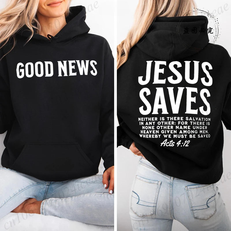 Good News Jesus Saves Hoodie
