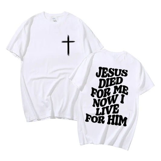 Jesus Died For Me T-Shirt