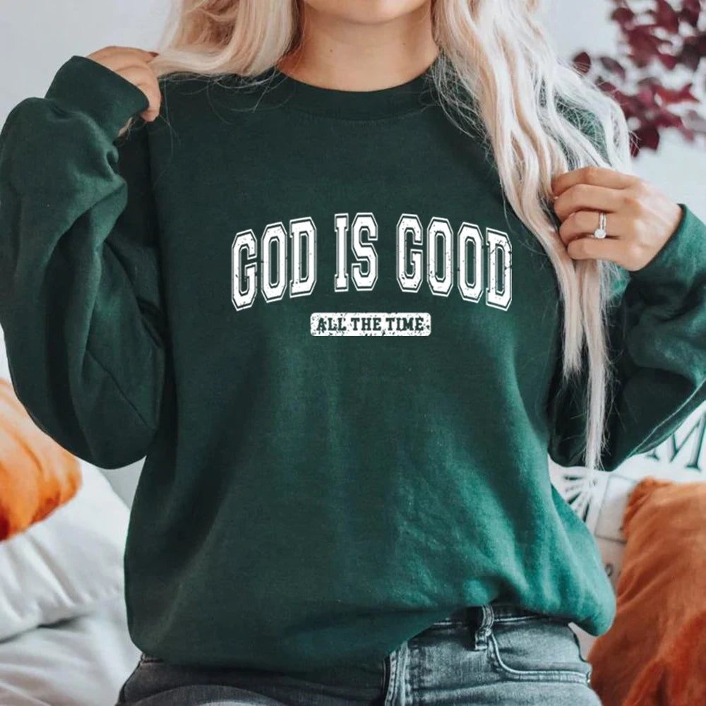 God Is Good Sweatshirt