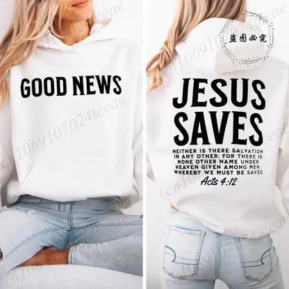 Good News Jesus Saves Hoodie 