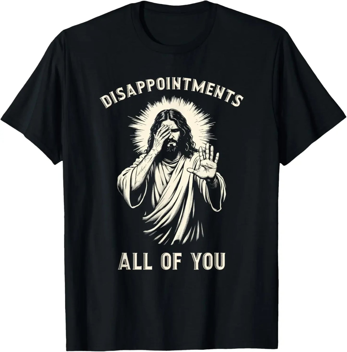Jesus Disappointments Shirt 