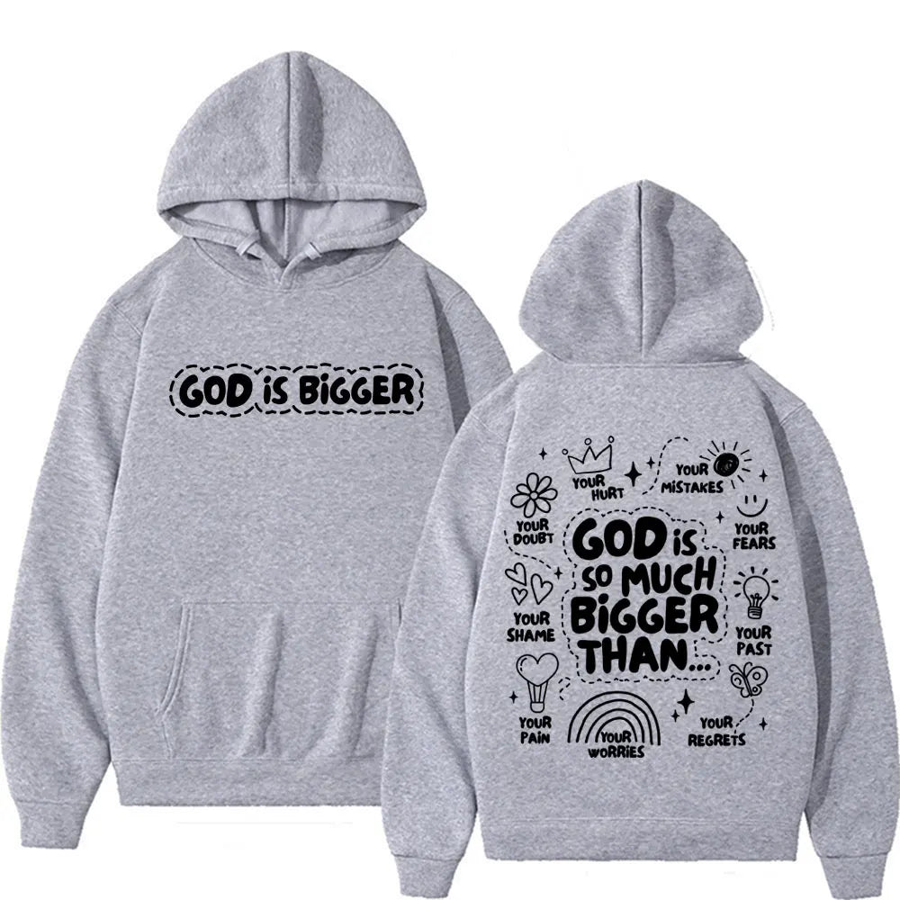 God Is Bigger Hoodie 