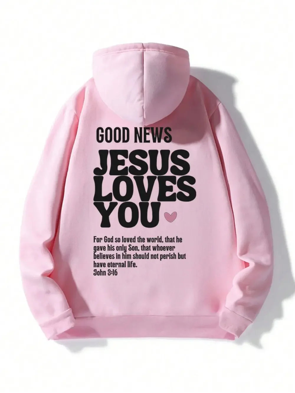 Jesus Loves You Hoodie 
