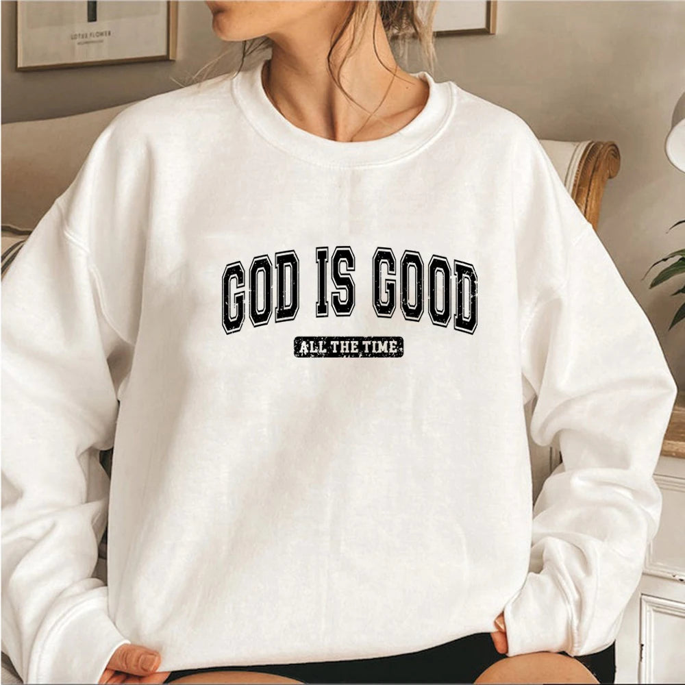 God Is Good Sweatshirt