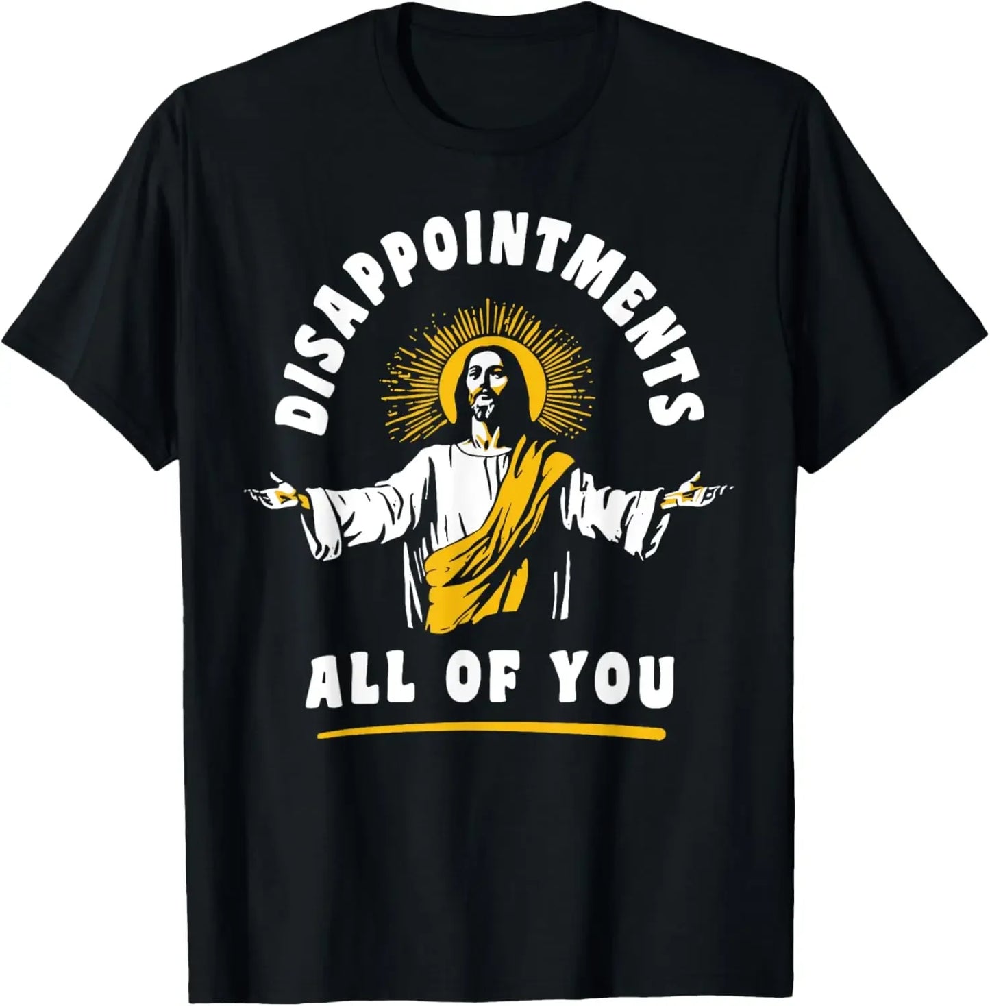 Jesus Disappointments Shirt 
