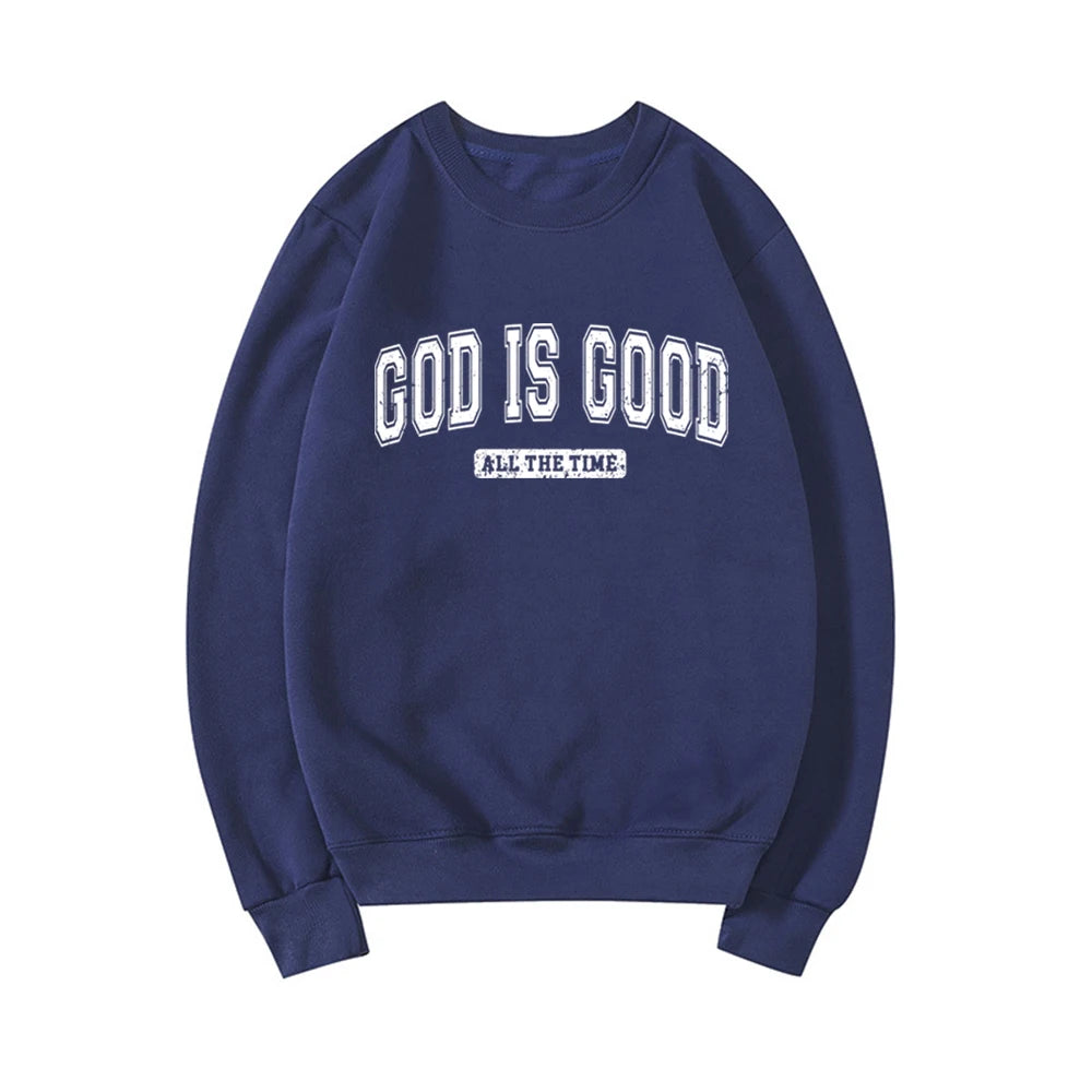 God Is Good Sweatshirt