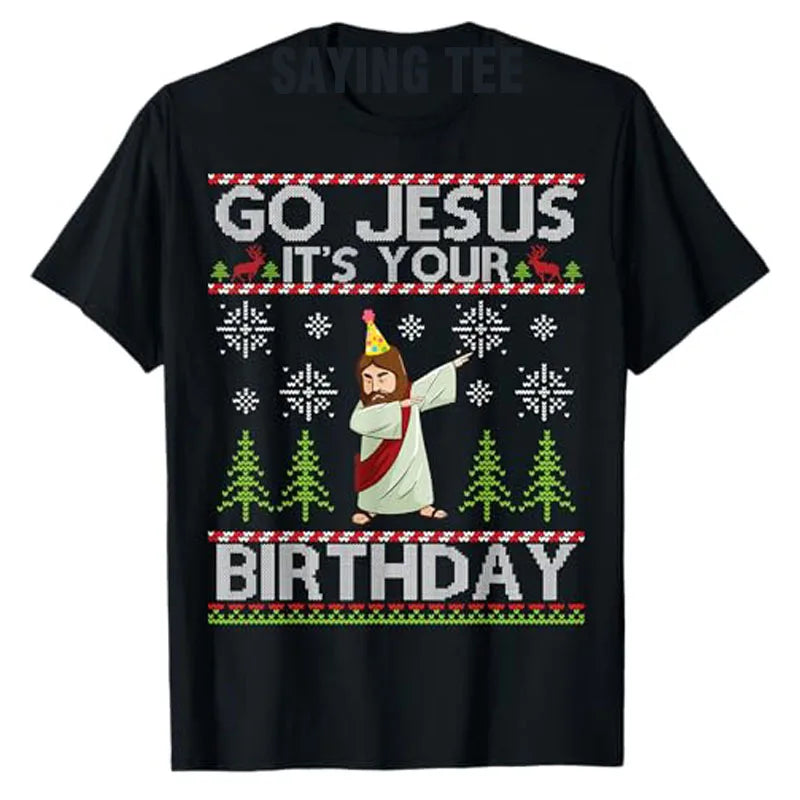 Jesus It’s Your Birthday T-Shirt