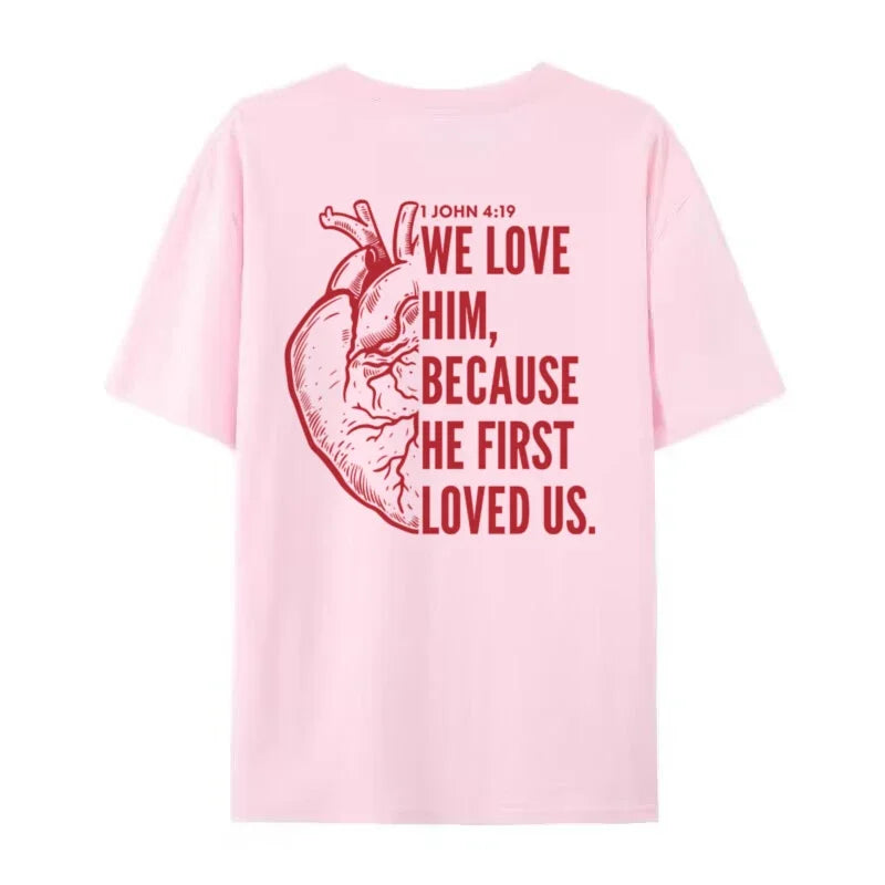 1 John 4:19 Verse Shirt 