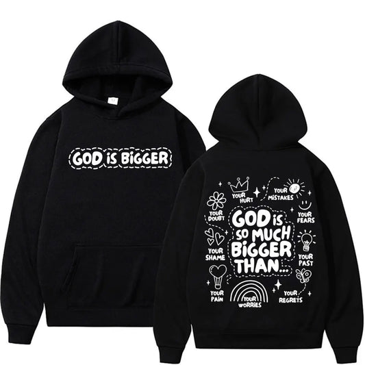 God Is Bigger Hoodie 