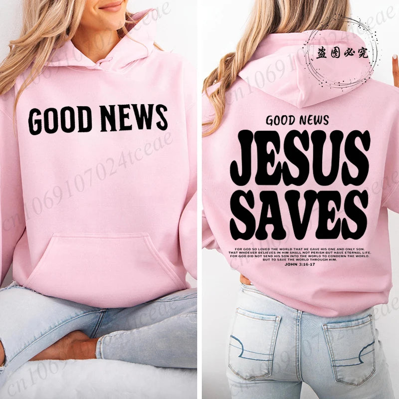 Good News Jesus Saves Hoodie 