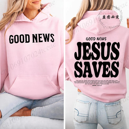 Good News Jesus Saves Hoodie 
