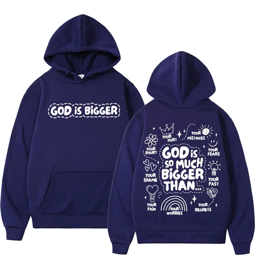 God Is Bigger Hoodie 