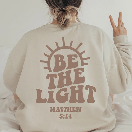 Be The Light Sweatshirt