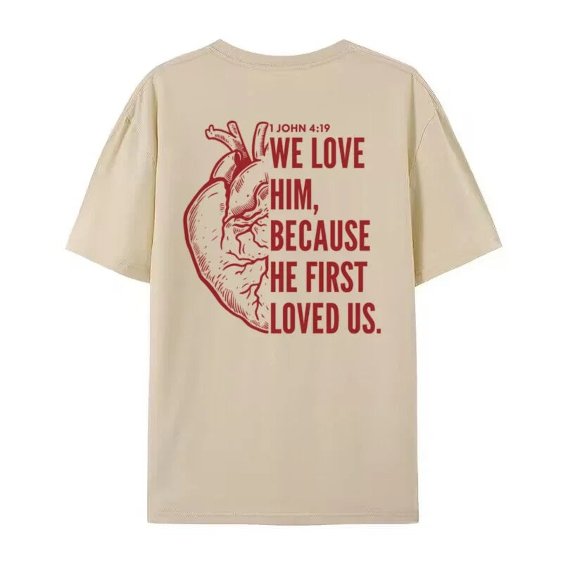 1 John 4:19 Verse Shirt 