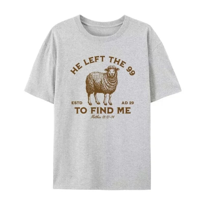 Christian Graphic T-Shirt, He Left the 99