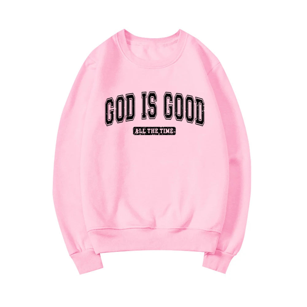 God Is Good Sweatshirt