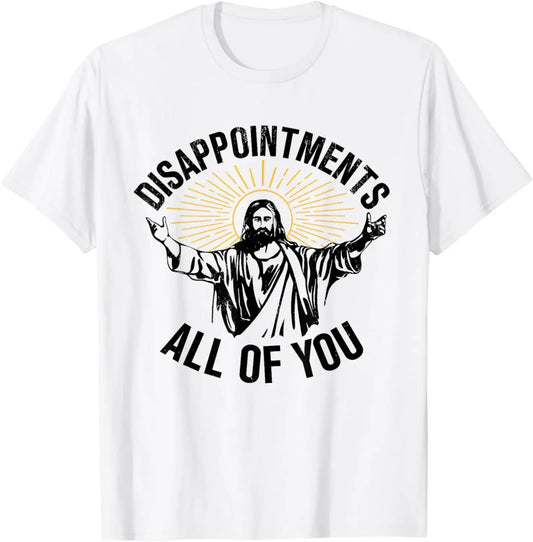 Jesus Disappointments Shirt 
