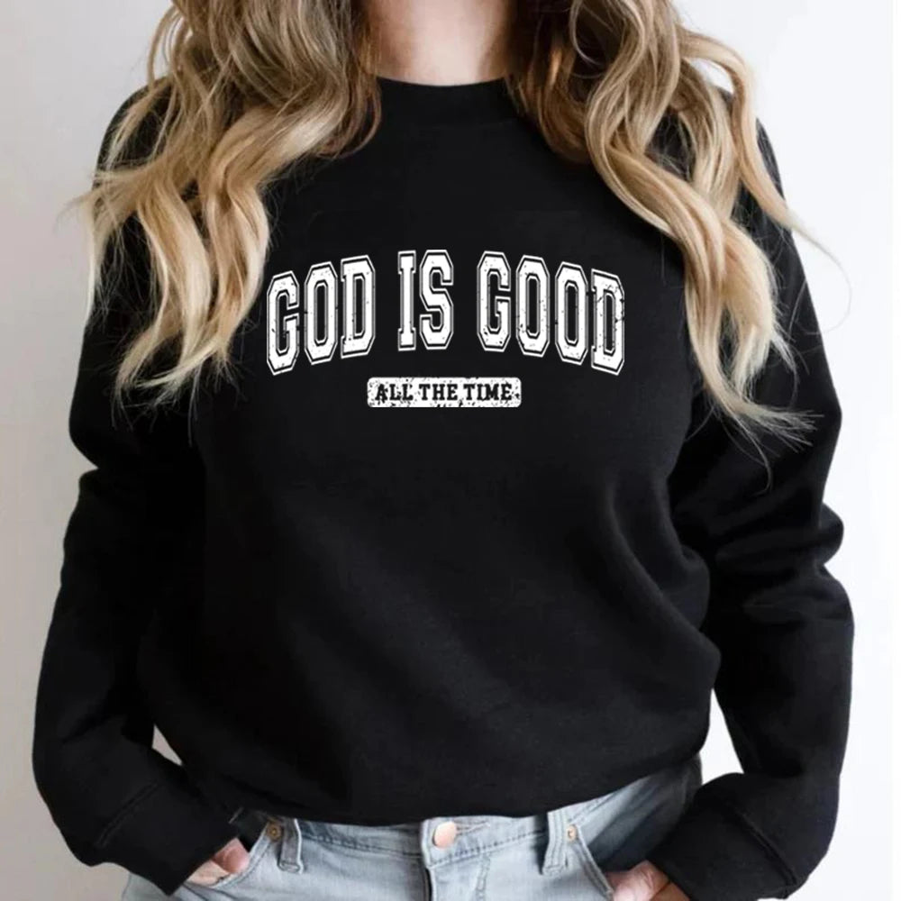 God Is Good Sweatshirt