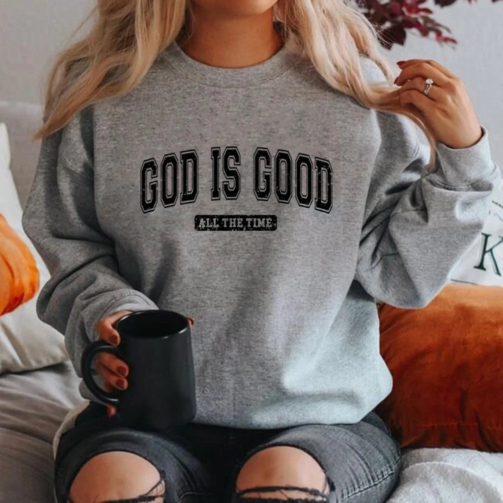 God Is Good Sweatshirt