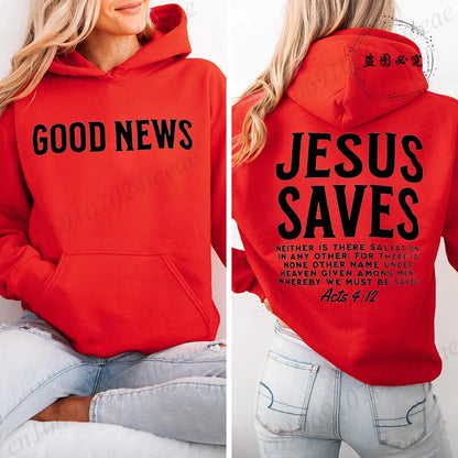 Good News Jesus Saves Hoodie 