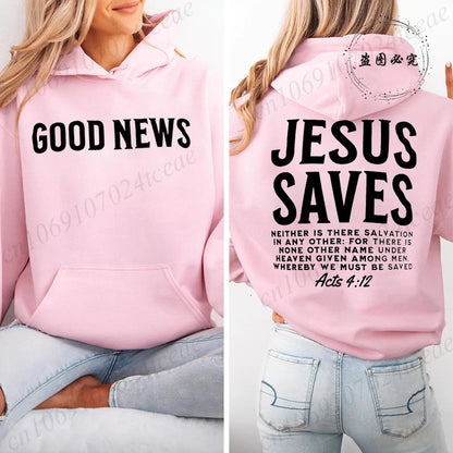 Good News Jesus Saves Hoodie 