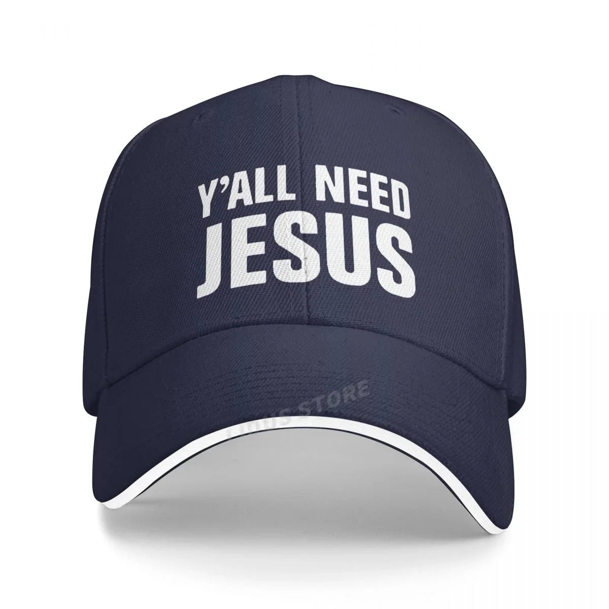 Y’all Need Jesus Cap 