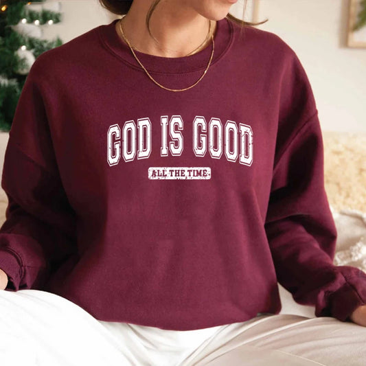 God Is Good Sweatshirt